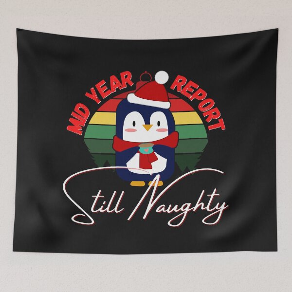 Item preview, Mid year report still naughty (Penguin Santa Hat) designed and sold by UnboundFull.
