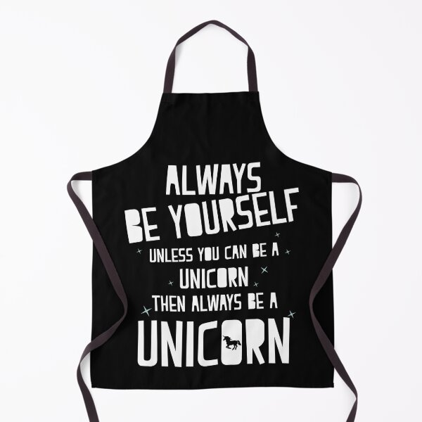 Item preview, Always be yourself unless you can be a unicorn then always be a unicorn designed and sold by clickmostro.