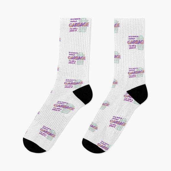 Item preview, Oh Hi Thanks For Checking In Im Still A Piece Of Garbage designed and sold by Hưng Nguyễn.