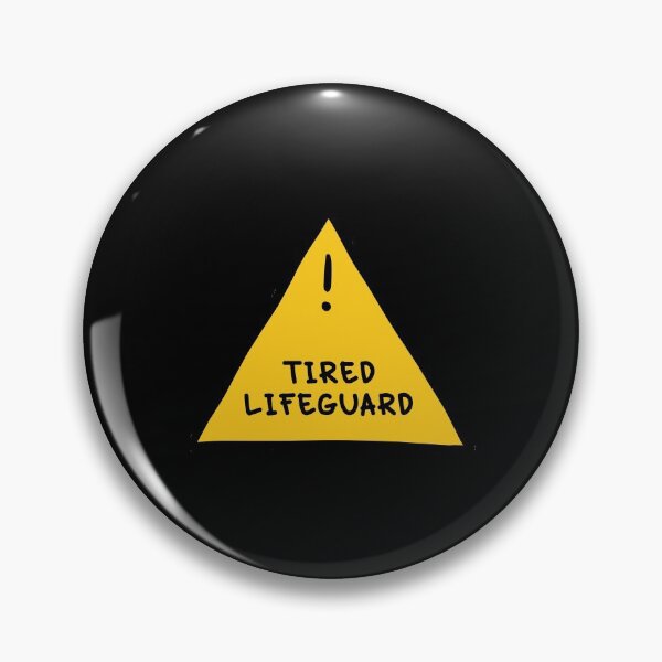 Item preview, ⚠ Tired Lifeguard ⚠ designed and sold by orlumbuspirate.