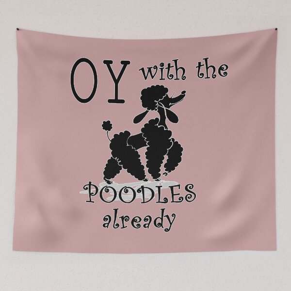 Item preview, Oy With The Poodles designed and sold by LashCreations.