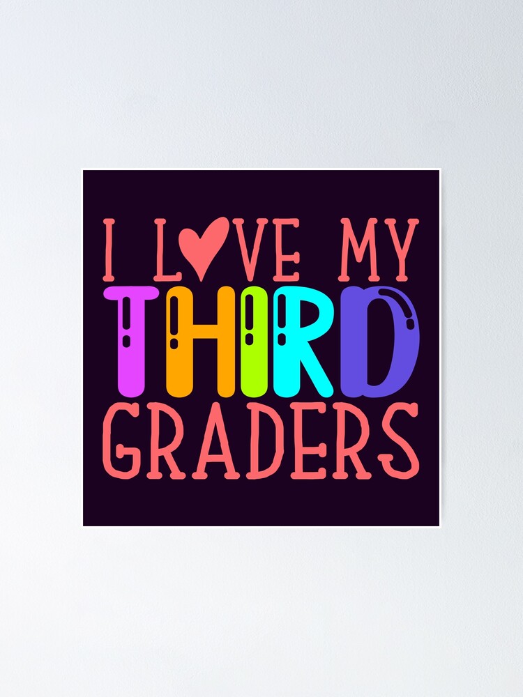 3th Grade Teacher Shirts - I Love My Third Graders