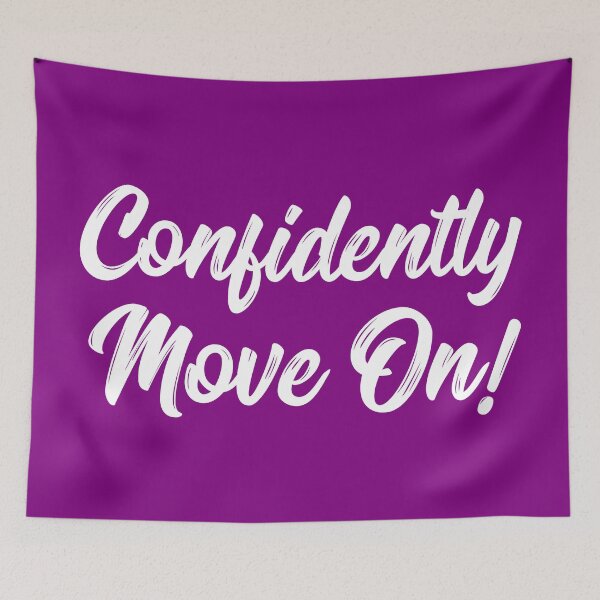 Item preview, Confidently Move On! | Stoicism | Life | Quotes | Purple designed and sold by Wintre2.