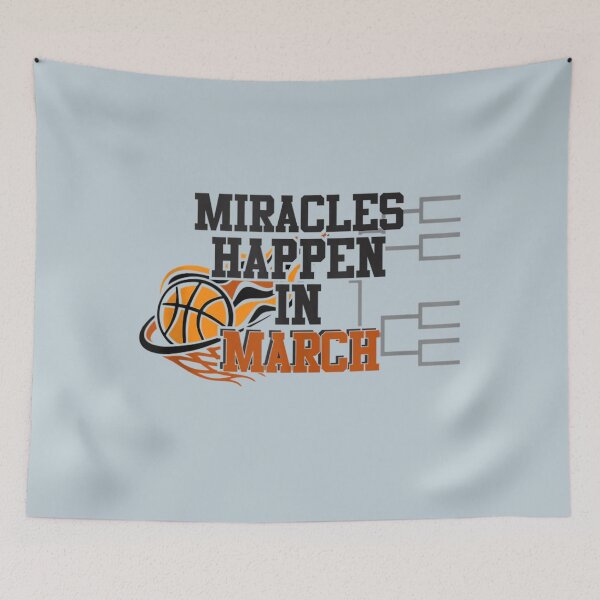Item preview, Miracles Happen in March Basketball Madness College March  designed and sold by EverydaySu.