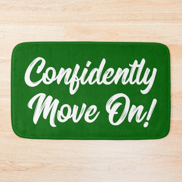 Item preview, Confidently Move On! | Stoicism | Life | Quotes | Emerald Green designed and sold by Wintre2.
