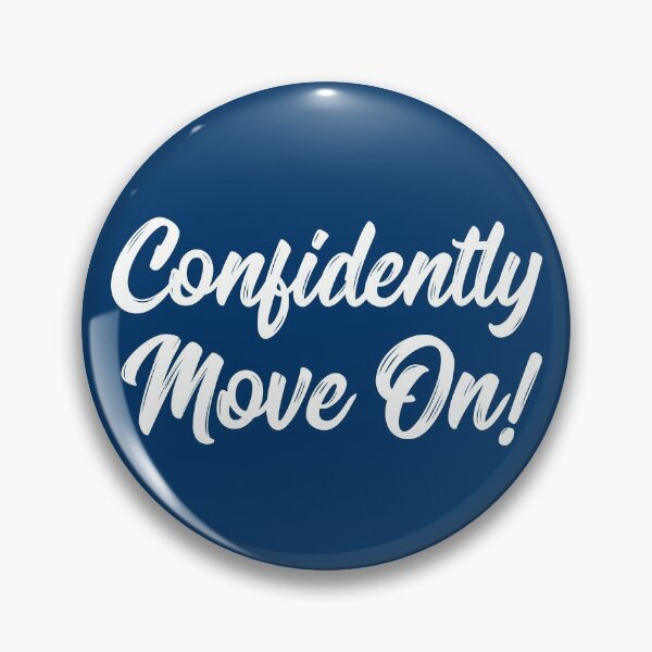 Item preview, Confidently Move On! | Stoicism | Life | Quotes | Dark Blue designed and sold by Wintre2.
