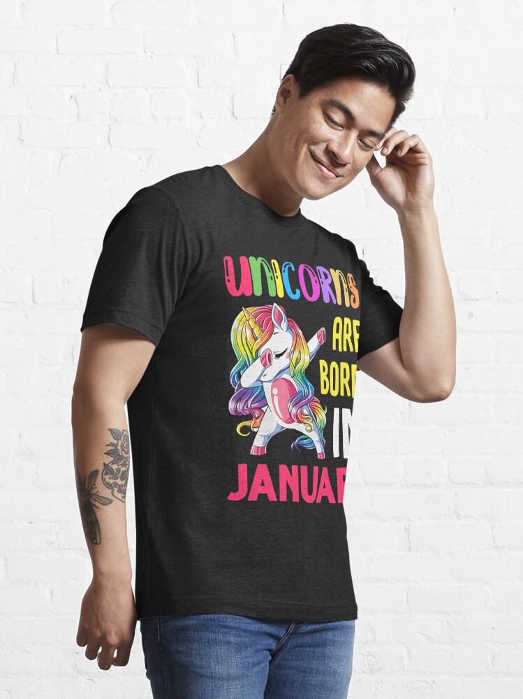 Discover January Birthday Gift, Unicorns Are Born In January  T-Shirt
