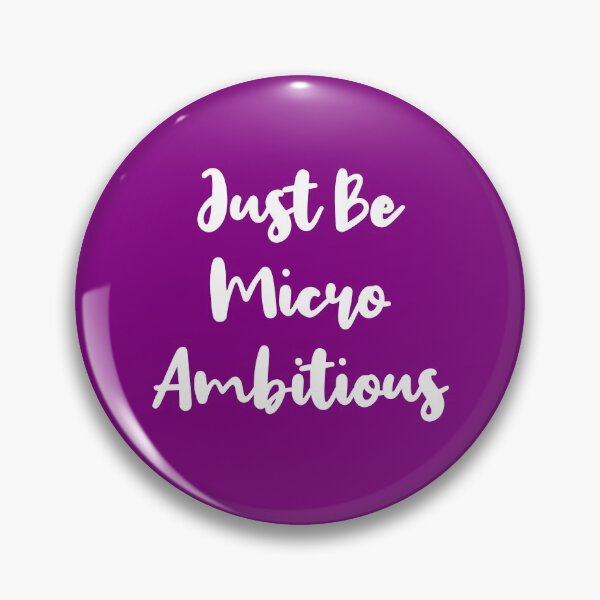 Item preview, Just Be Micro Ambitious | Life | Quotes | Purple designed and sold by Wintre2.