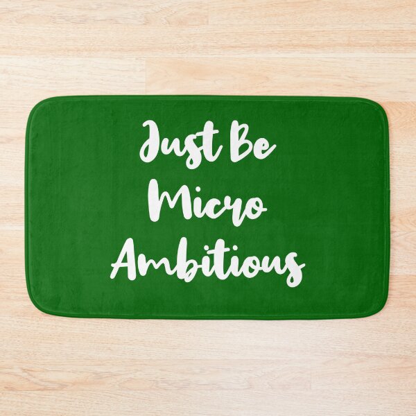 Item preview, Just Be Micro Ambitious | Life | Quotes | Emerald Green designed and sold by Wintre2.