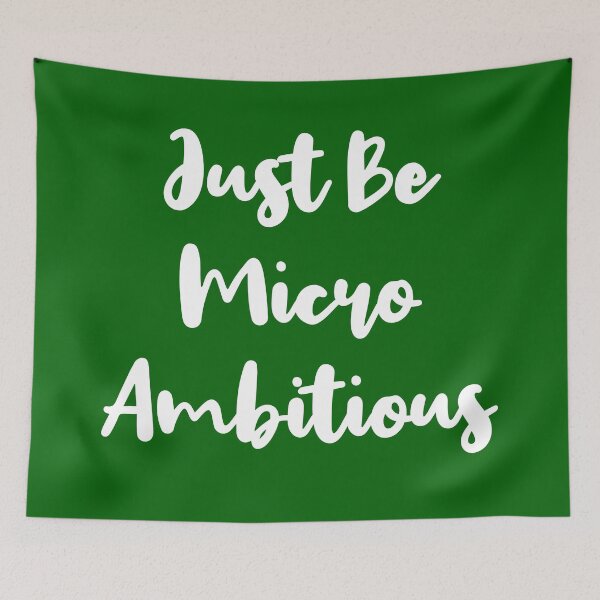 Item preview, Just Be Micro Ambitious | Life | Quotes | Emerald Green designed and sold by Wintre2.