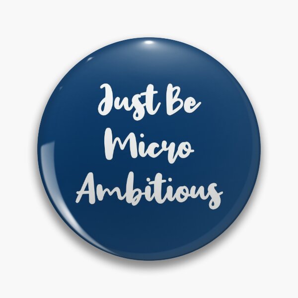 Item preview, Just Be Micro Ambitious | Life | Quotes | Dark Blue designed and sold by Wintre2.
