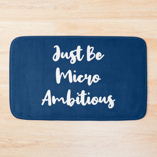 Item preview, Just Be Micro Ambitious | Life | Quotes | Dark Blue designed and sold by Wintre2.