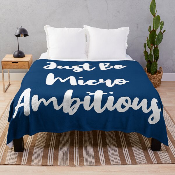 Item preview, Just Be Micro Ambitious | Life | Quotes | Dark Blue designed and sold by Wintre2.