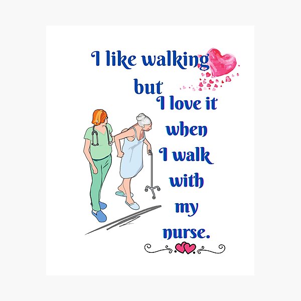 Item preview, WALKING WITH MY NURSE designed and sold by SEFIKA7.