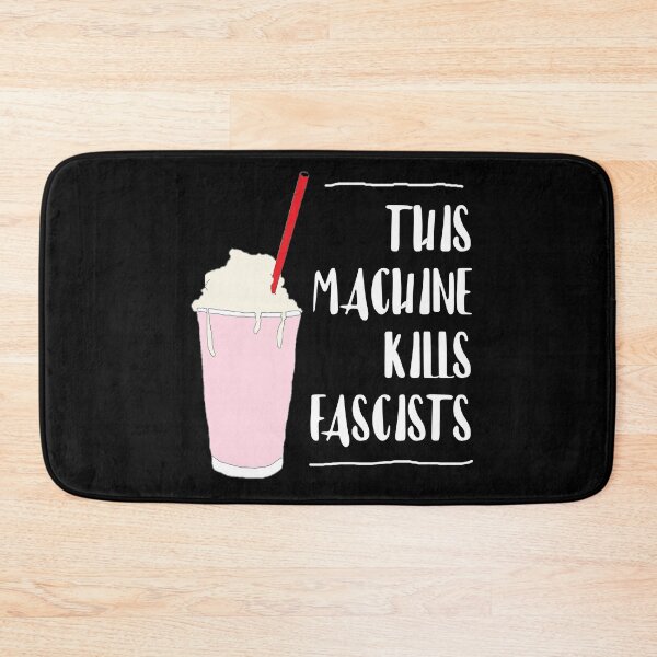 Item preview, This Machine Kills Fascists (Milkshake) designed and sold by RevolutionInPaint.