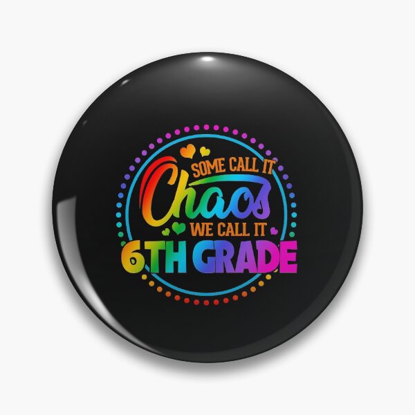 Item preview, Some Call It Chaos We Call It 6th Grade designed and sold by SpecialGift79.