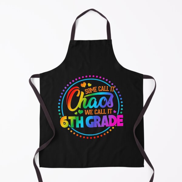 Item preview, Some Call It Chaos We Call It 6th Grade designed and sold by SpecialGift79.