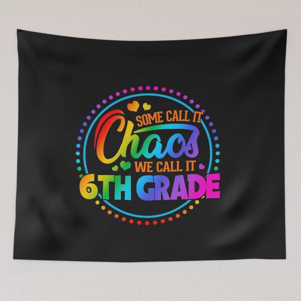 Item preview, Some Call It Chaos We Call It 6th Grade designed and sold by SpecialGift79.