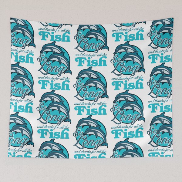 Item preview, So Long and Thanks for all the Fish!  designed and sold by Tirzah1995.