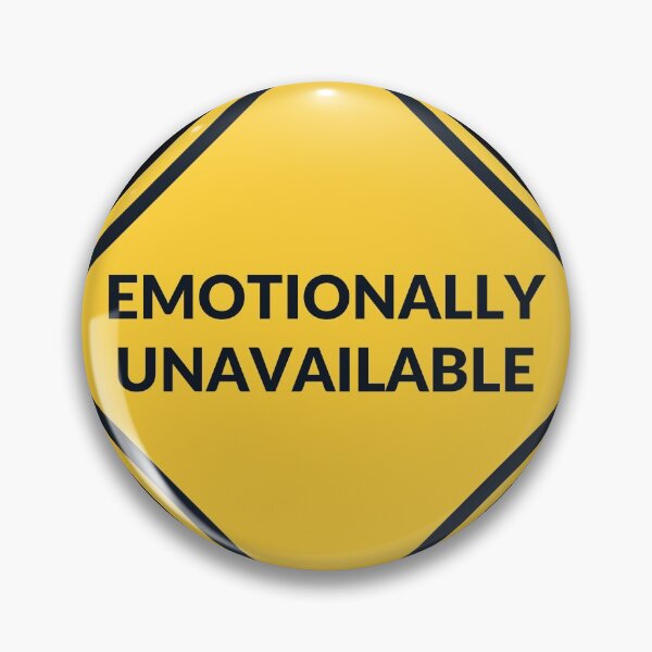 Item preview, Emotionally unavailable Road Sign designed and sold by Kei-O-kay.