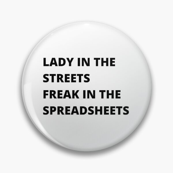Artikelvorschau, LADY IN THE STREETS FREAK IN DEN SPREADSHEETS entworfen und verkauft von Fun-nance.