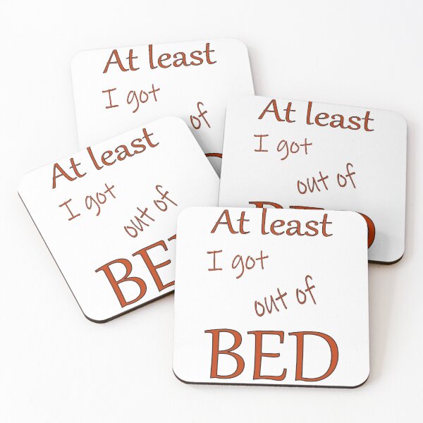 Item preview, At least I got out of bed designed and sold by CottagePop.
