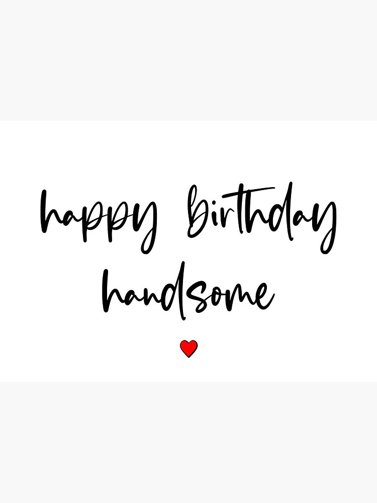 Happy Birthday Handsome Embroidery Design 55 OFF
