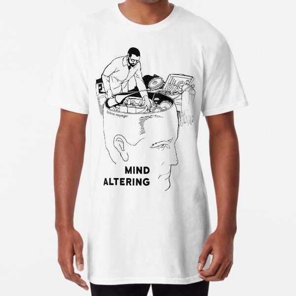 Mind Altering Long T-Shirt