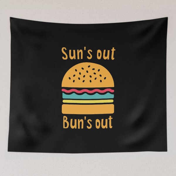 Item preview, Sun's out Bun's out designed and sold by sunnyxvibesss.