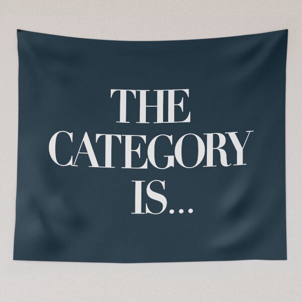 Item preview, The Category Is... designed and sold by BendeBear.