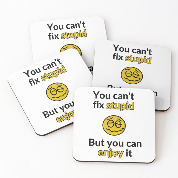 Item preview, You can't fix stupid, but you can enjoy it designed and sold by Zip-Zup.