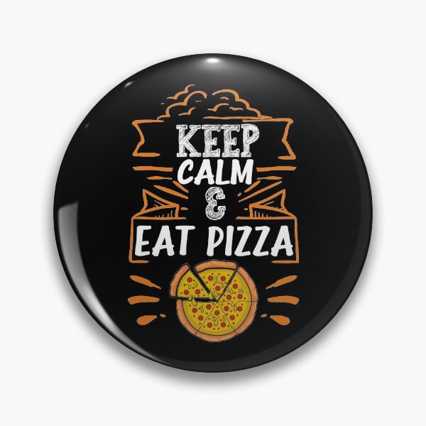Item preview, Keep Calm And Eat Pizza designed and sold by FebsProjects.