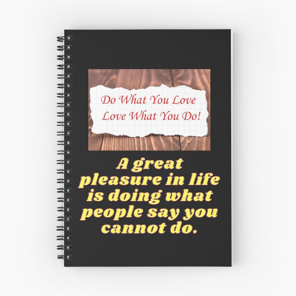 Item preview, A great pleasure in life is doing what people say you cannot do. designed and sold by superbtshirts.