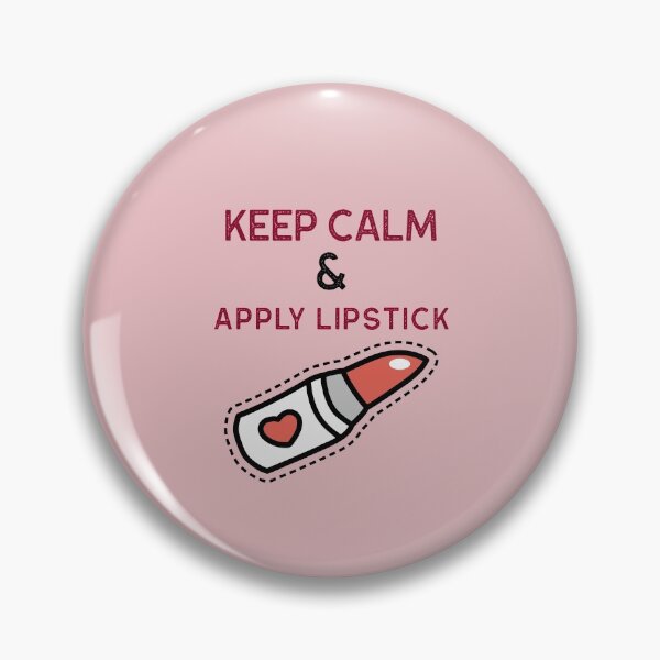 Item preview, Keep Calm & Apply Lipstick designed and sold by farhan20.