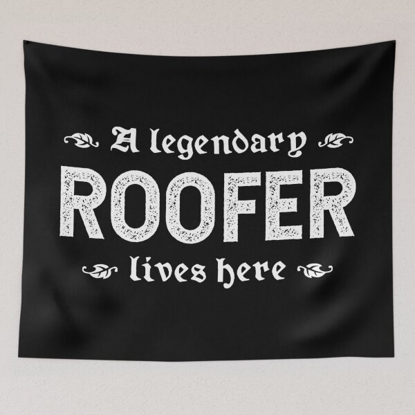 Item preview, A Legendary Roofer Lives Here designed and sold by TimespunThreads.
