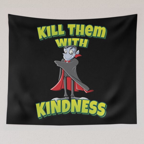 Item preview, Kill Them With Kindness Vampire Cartoon designed and sold by FiveNiches.