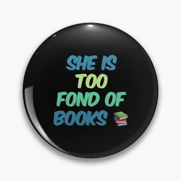 Item preview, She Is Too Fond Of Books designed and sold by Artistive.