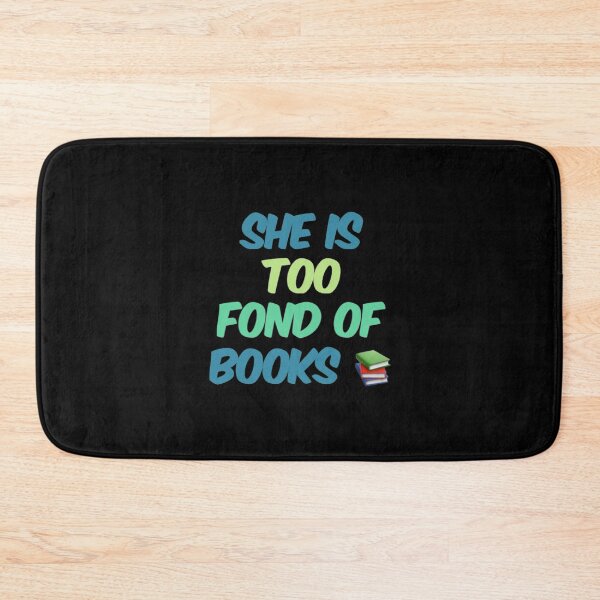 Item preview, She Is Too Fond Of Books designed and sold by Artistive.