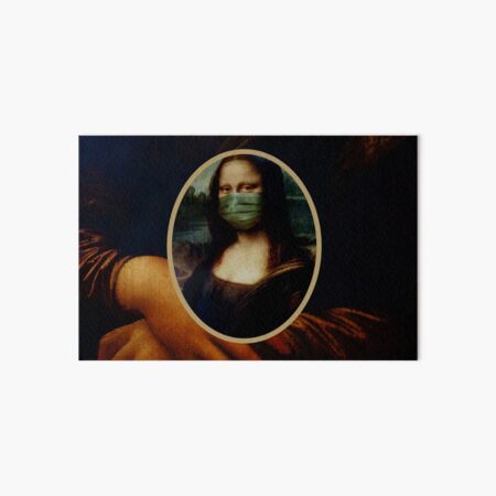 Socially Responsible Mona - Cloth Face Mask, Shirt, Pin (Button), and more! Art Board Print