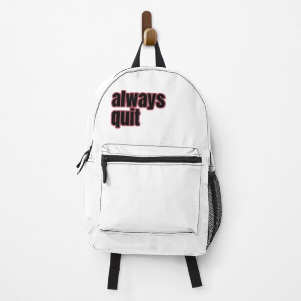 Item preview, always quit, bad advice, hilarious attitude designed and sold by underdogsgrit.