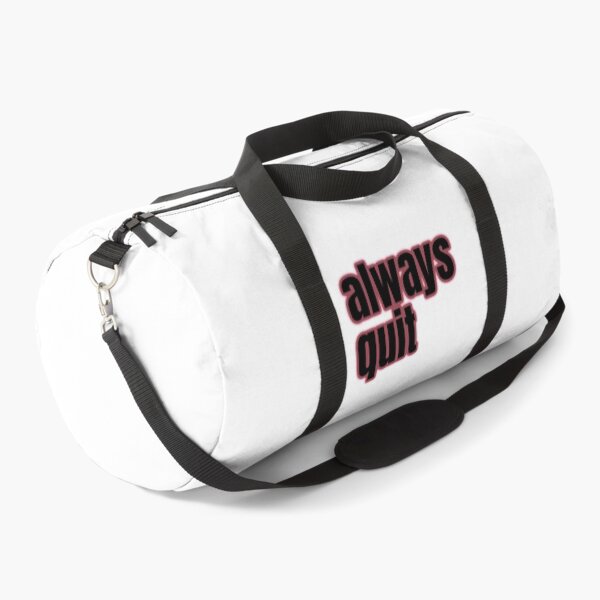Item preview, always quit, bad advice, hilarious attitude designed and sold by underdogsgrit.
