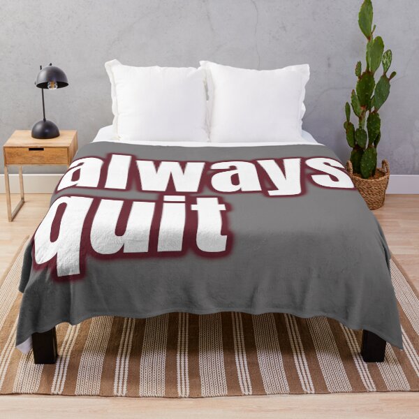 Item preview, always quit, bad advice, priceless attitude designed and sold by underdogsgrit.