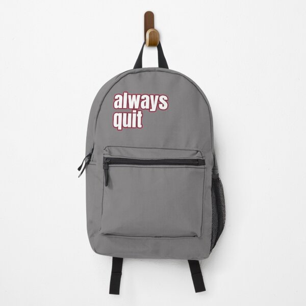 Item preview, always quit, bad advice, priceless attitude designed and sold by underdogsgrit.