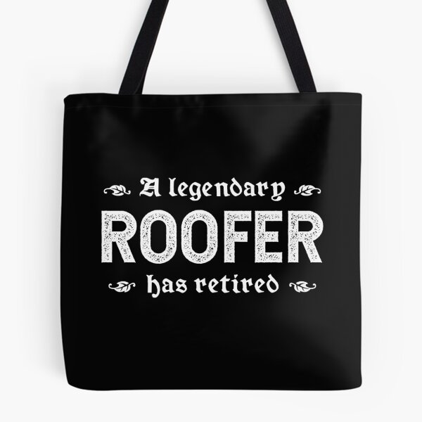 Item preview, A Legendary Roofer Has Retired designed and sold by TimespunThreads.