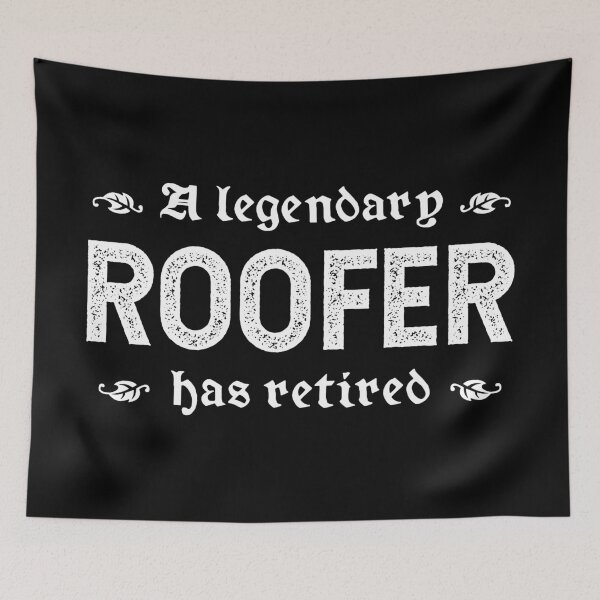 Item preview, A Legendary Roofer Has Retired designed and sold by TimespunThreads.