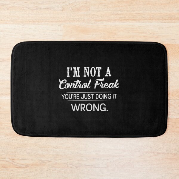 Item preview, Im Not A Control Freak designed and sold by ngoaitroimuado.