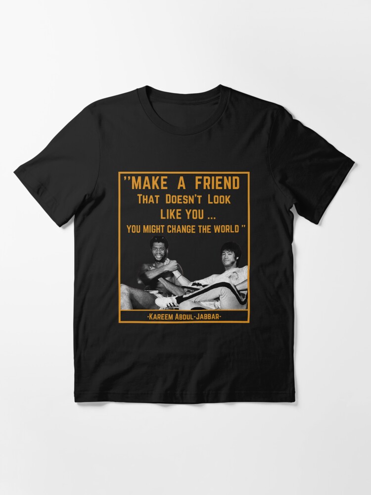 Kareem Abdul Jabbar Make A Friend Shirt, Kareem Abdul Jabbar And Bruce Lee  Shirt, Bruce Lee Friends Shirt,Great Gift Ideas For Friends