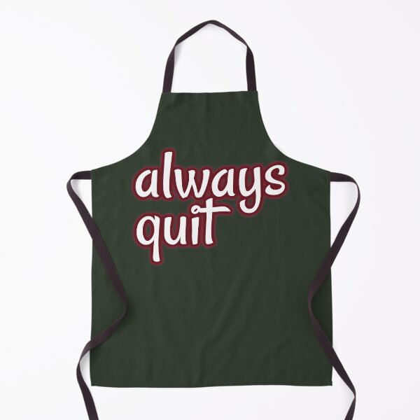 Item preview, always quit, bad advice, useless attitude designed and sold by underdogsgrit.