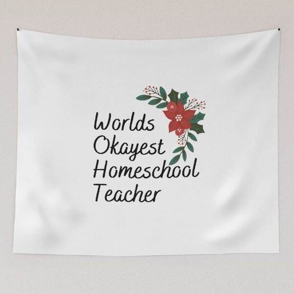 Item preview, Worlds Okayest Homeschool Mom designed and sold by Artistive.