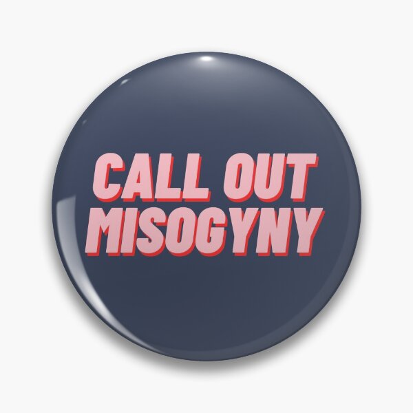 Item preview, Call Out Misogyny designed and sold by polishalpaca.